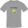 T-shirt Enfant unisexe "C'est d'la balle" - cadeau tennis homme femme enfant