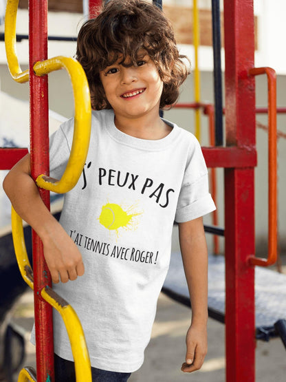 T-shirt tennis Enfant unisexe "J'peux pas, j'ai tennis avec Roger" - cadeau tennis homme femme enfant