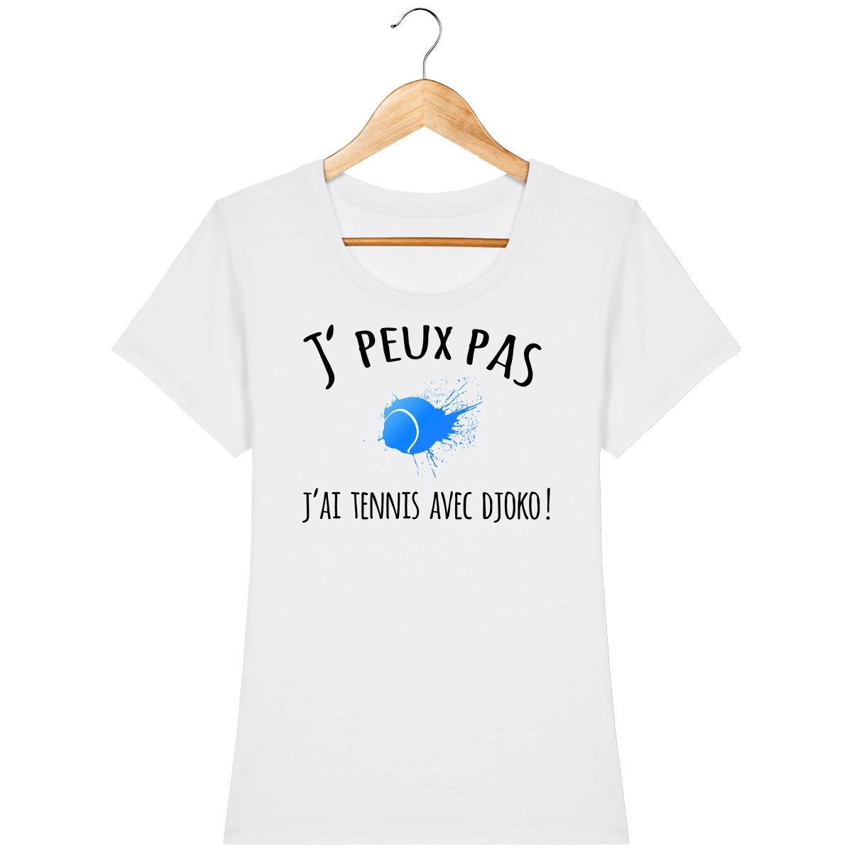 T-shirt tennis femme *100% coton bio* "J'peux pas, j'ai tennis avec Djoko !" - cadeau tennis homme femme enfant