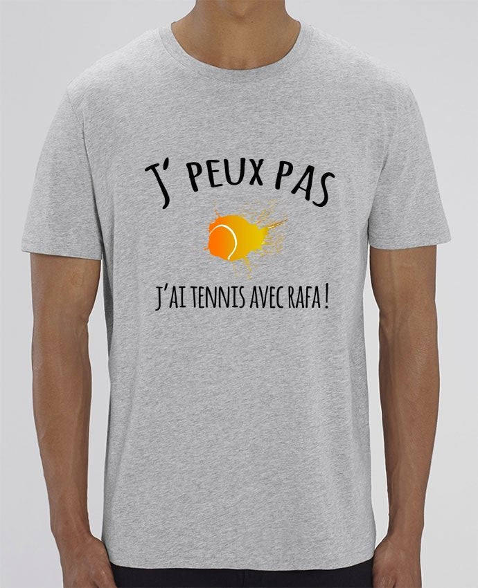 T-shirt tennis homme *100% coton bio* "J'peux pas, j'ai tennis avec Rafa !" - Jeu Set Match-tennis