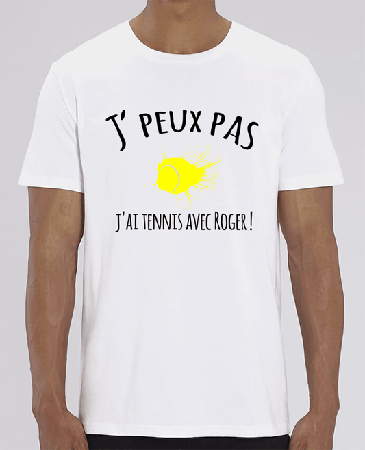 T-shirt tennis homme *100% coton bio*  "J'peux pas, j'ai tennis avec Roger !" - cadeau tennis homme femme enfant